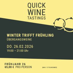 WINTER TRIFFT FRÜHLING-ÜBERGANGSWEINE-Do.26.02.26-19-21 Uhr