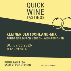 KLEINER DEUTSCHLAND-MIX-RUNDREISE DURCH VERSCH. WEINREGIONEN-Do.07.05.26-19-21 Uhr