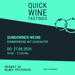 SUNDOWNER WEINE – SOMMERWEINE MIT CHARAKTER – Do.27.08.26 – 19-21 Uhr