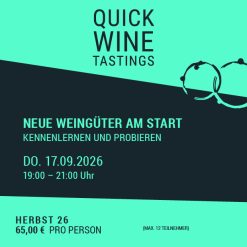 NEUE WEINGÜTER AM START – KENNENLERNEN UND PROBIEREN – Do.17.09.26 – 19-21 Uhr