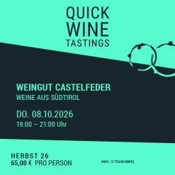 WEINGUT CASTELFEDER – WEINE AUS SÜDTIROL – Do.08.10.26 – 19-21 Uhr