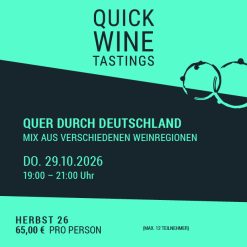 QUER DURCH DEUTSCHLAND – MIX AUS VERSCHIEDENEN WEINREGIONEN – Do.29.10.26 – 19-21 Uhr